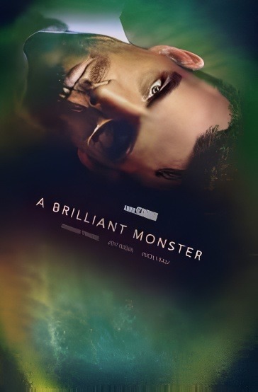 A Brilliant Monster (2018)