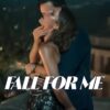 Fall for Me (2025)