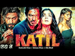 KATIL Movie | Shahrukh Khan, Alia Bhat, Suhana Khan | New Bollywood Hindi Dubbed Action Movie 2026